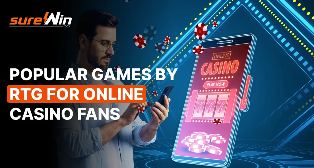 Popular Games by RTG for Online Casino Fans