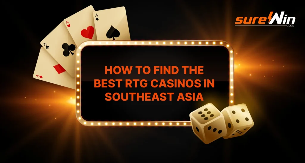 How to Find the Best RTG Casinos in Southeast Asia