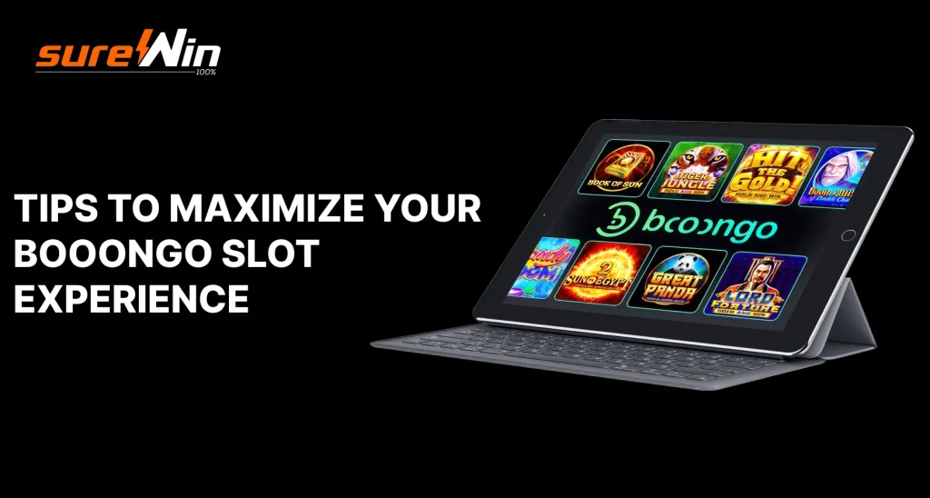 Tips to Maximize Your Booongo Slot Experience